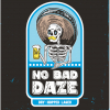 No Bad Daze